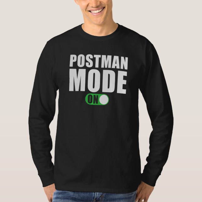 Postman Mode on  Postman T-Shirt (Front)