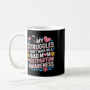 Postpartum Depression Mother Mama Maternal Mental Coffee Mug
