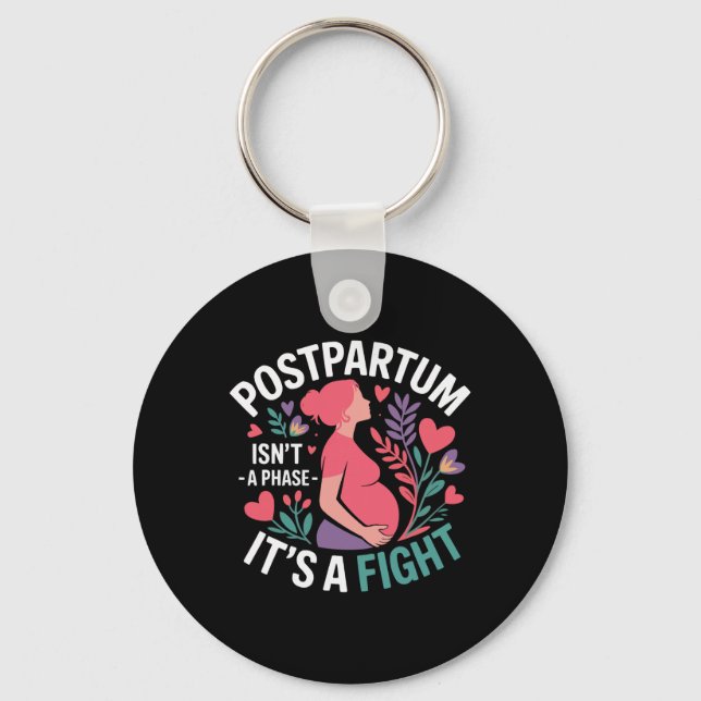 Postpartum Depression Mother Mama Maternal Mental  Key Ring (Front)