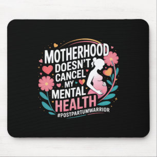 Postpartum Depression Mother Mama Maternal Mental  Mouse Pad