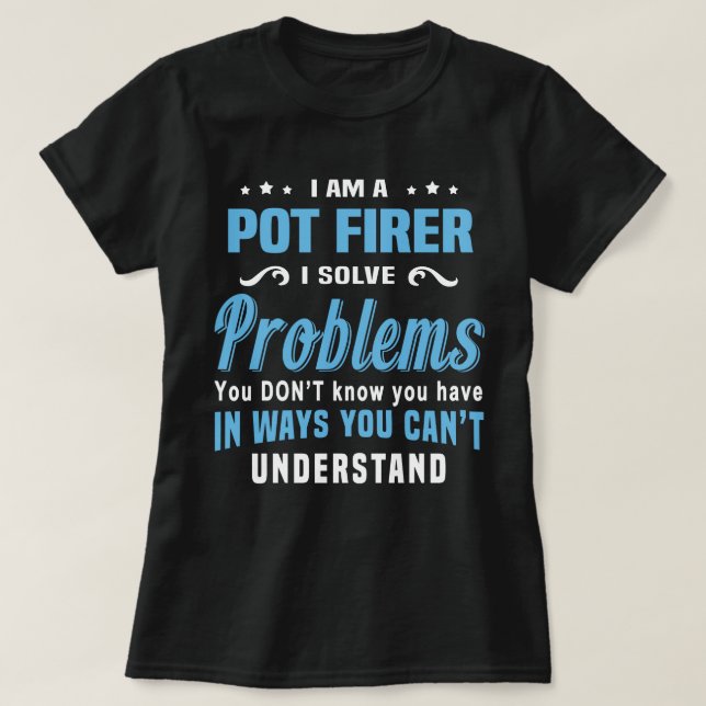Pot Firer T-Shirt (Design Front)