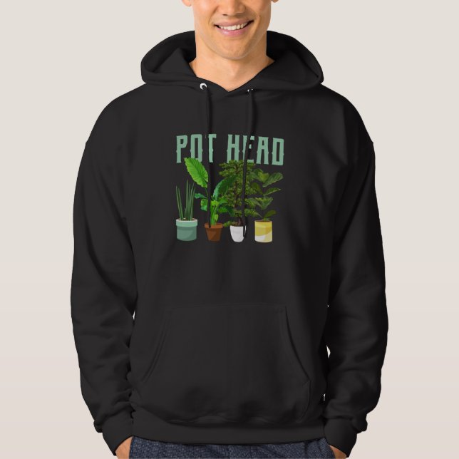 Pot Head Gardening Potted Plant Pot Head Gardener  Hoodie (Front)