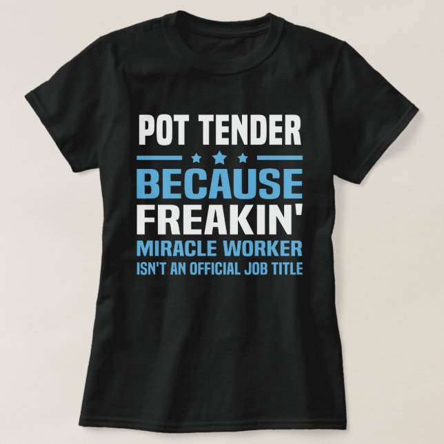 Pot Tender T-Shirt (Design Front)