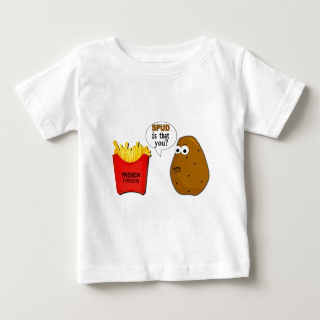 Potato French Fries is that you? funny Baby T-Shirt (Front)