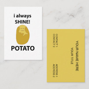 Potato I Always Shine Funny Potato Business Card