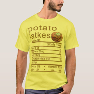 potato latkes Nutrition Facts Thanksgiving T-Shirt