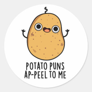 Potato Puns A-peel To Me Funny Potato Pun Classic Round Sticker