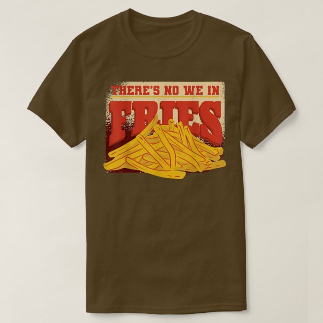 Potato Snacks Burger Kitchen French Fries Fry Chef T-Shirt (Design Front)