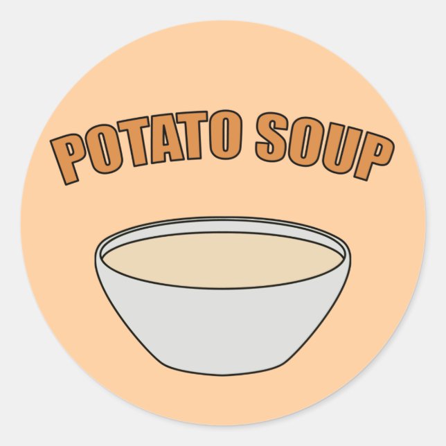 Potato Soup Classic Round Sticker (Front)