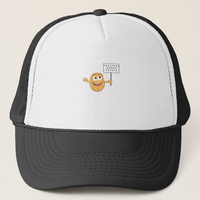 Potatoes Gonna Potate (Vegetable Potato Pun) Class Trucker Hat (Front)