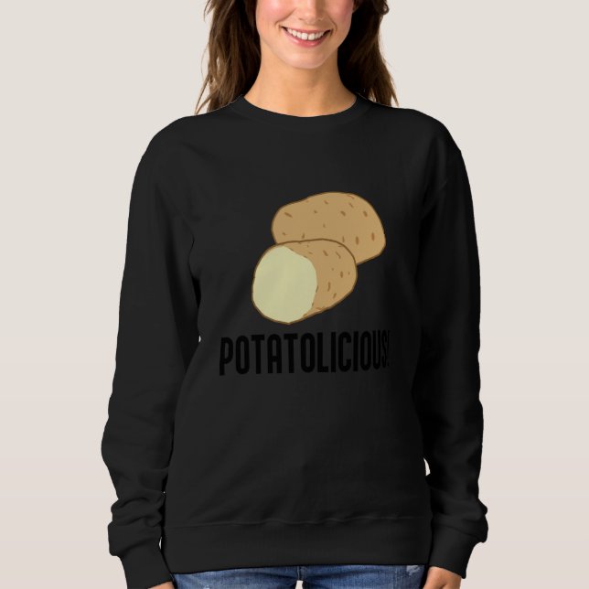 Potatolicious Cute Potato Hobby Chef Food Sweatshirt (Front)