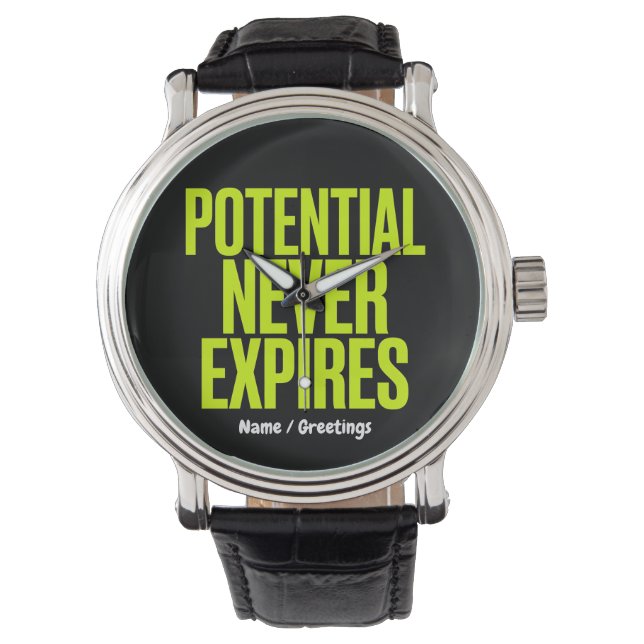 Potential Never Expires Bold Growth Mindset  Watch (Front)