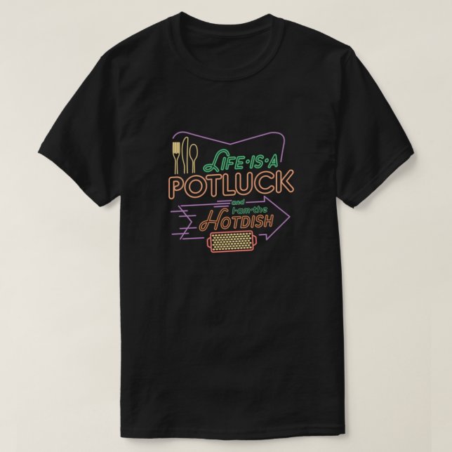 Potluck Hotdish T-Shirt (Design Front)