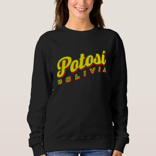 Potosí Bolivia Sweatshirt (Front)