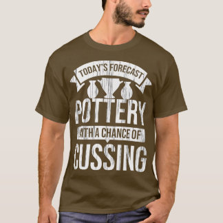 Pots Kiln Clay Pottery Wheel Pottery Barn Ceramics T-Shirt