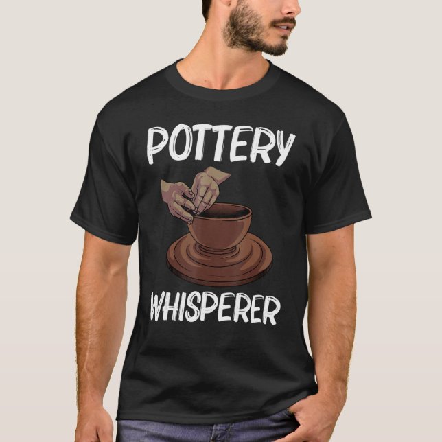 Pottery For Men Women Pot Ceramic Artistic Clay T-Shirt (Front)