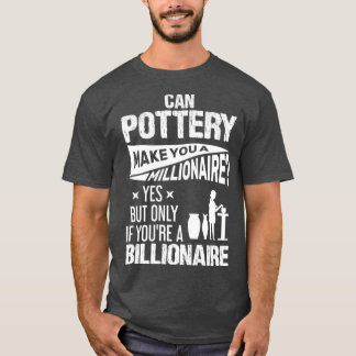 Pottery Funny Design For Gift 18 T-Shirt