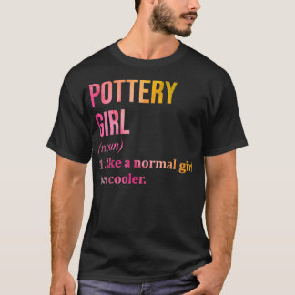Pottery Girl Funny Saying in Watercolor T-Shirt