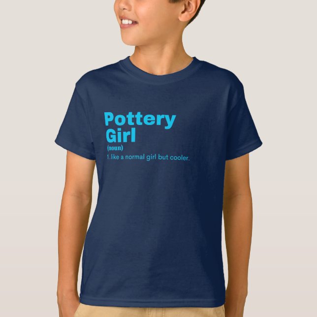 Pottery Girl - Pottery T-Shirt (Front)