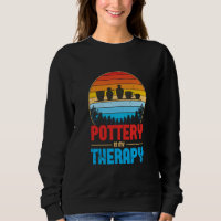 Pottery Is My Therapy Potter Ceramics Ceramicist C