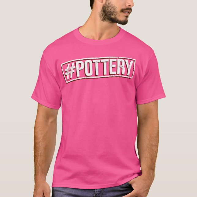 Pottery Pottery Ceramic Artist T-Shirt (Front)