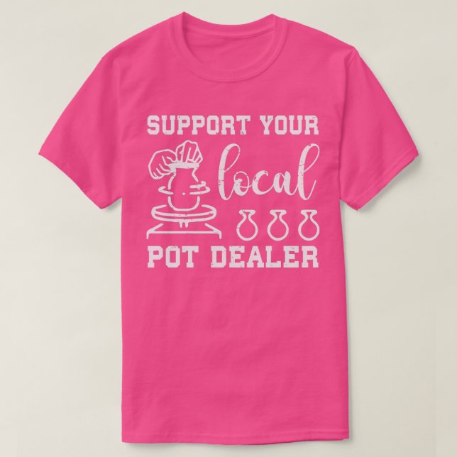 Pottery Shirt Local Pot Potter Gift 2 (Design Front)