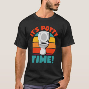 Potty Training It's Potty Time Toilet Humor Retro T-Shirt