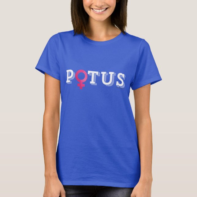 POTUS Hillary '16 (female gender symbol) T-Shirt (Front)