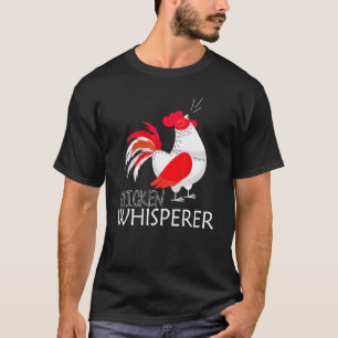 Poultry Bird Farm Animal Chicken Whisperer Farmer  T-Shirt