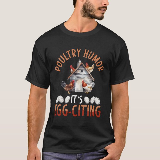 Poultry Humour Its Egg-Citing Backprint Chicken T-Shirt (Front)