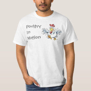 Poultry in Motion T-Shirt