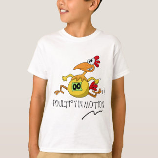 Poultry In Motion T-Shirt