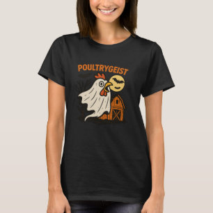 Poultrygeist Funny Chicken Ghost Halloween Pun Des T-Shirt