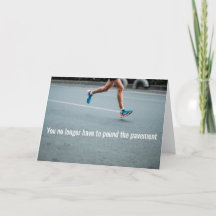 Pound the Pavement, Congratulation on New Job -