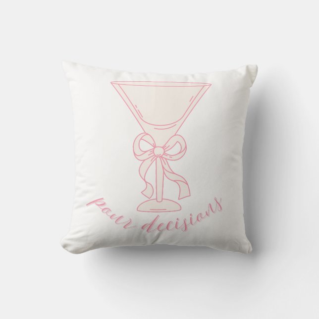 Pour Decisions Martini Glass Design | Cute Girly Cushion (Front)