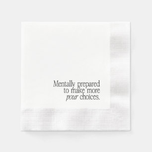 "Pour" Decisions Napkin