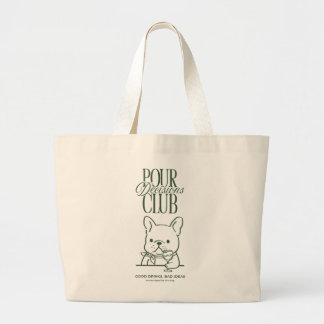 Pour Decisions Tote Bag - Frenchie