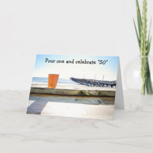 POUR ONE-CELEBRATE "50" CARD