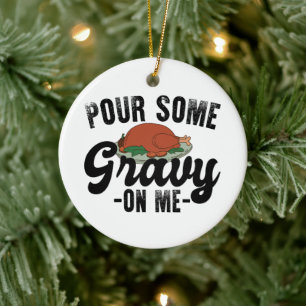 Pour Some Gravy On Me Autumn Groovy Thanksgiving Ceramic Tree Decoration