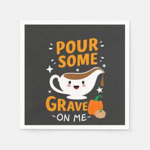 Pour Some Gravy On Me Thanksgiving Turkey Napkin