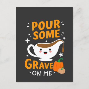 Pour Some Gravy On Me Thanksgiving Turkey  Postcard