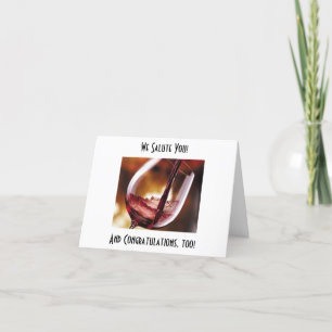 POURING THE WINE TO CONGRATULATE YOU CARD