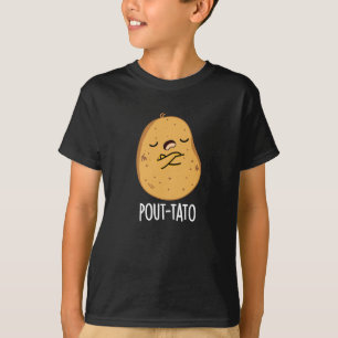 Pout-tato Funny Potato Pun Dark BG T-Shirt