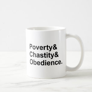 Poverty Chastity Obedience Monastic Vows Coffee Mug