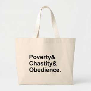Poverty Chastity Obedience   Monastic Vows Large Tote Bag