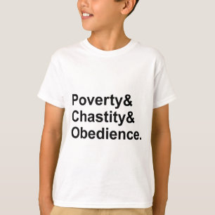 Poverty Chastity Obedience   Monastic Vows T-Shirt