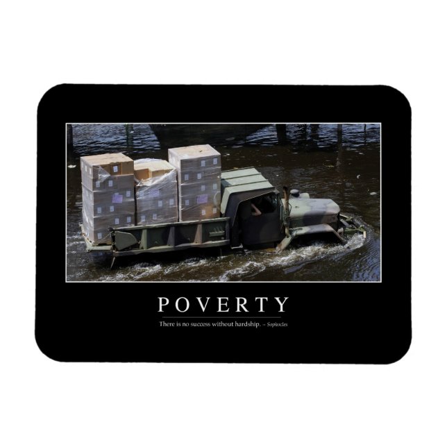 Poverty: Inspirational Quote 2 Magnet (Horizontal)