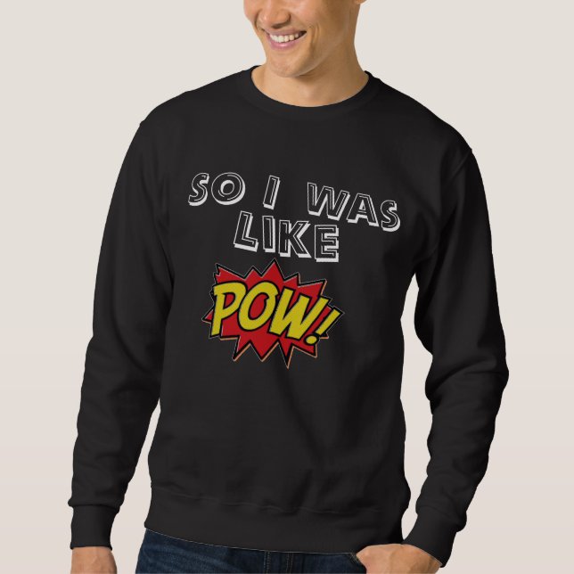 Pow! (Black) Sweatshirt (Front)