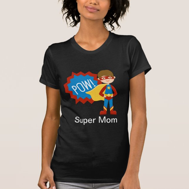 Pow! Super Hero Mum Shirt (Front)