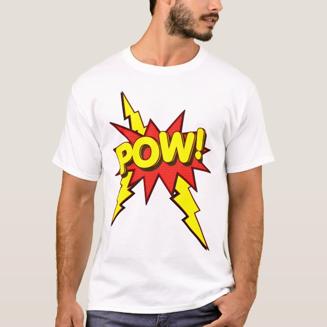 POW!!!! T-Shirt (Front)
